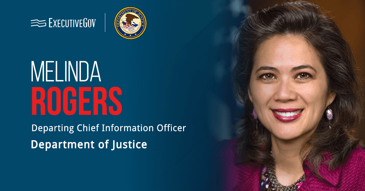 Marking an "inflection point" in her life, Melinda Rogers is leaving the Department of Justice chief information officer post