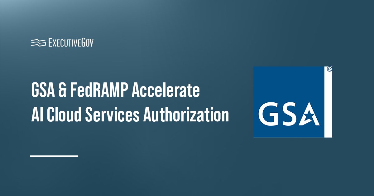 GSA logo. GSA and FedRAMP have collaborated to accelerate AI cloud services authorization.