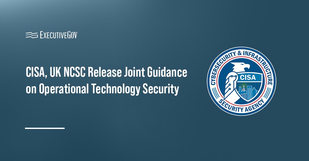 CISA logo. CISA and partners issued guidance to help organizations create a definitive view of their OT architecture.