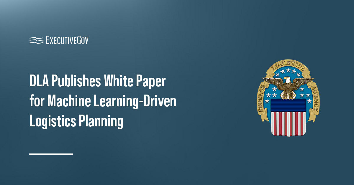 DLA seal. The Defense Logistics Agency published a white paper pushing for machine learning to modernize logistics planning.