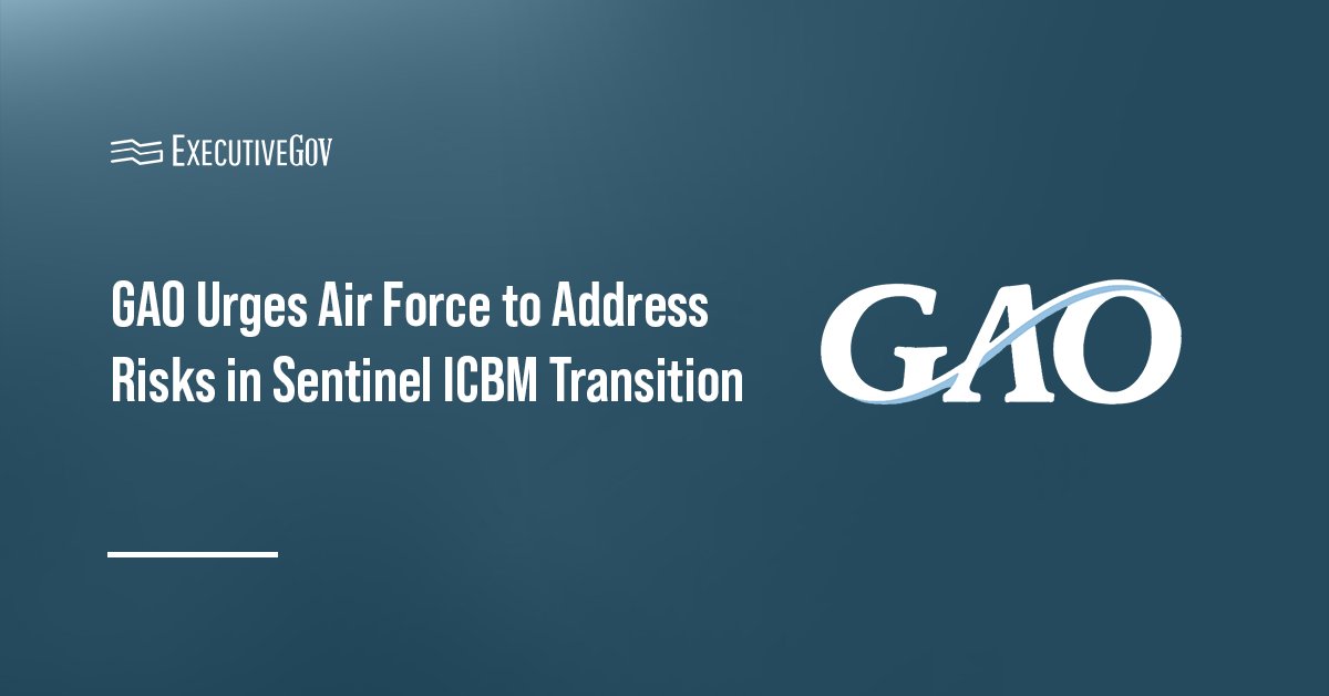 Government Accountability Office logo. GAO published a report on Sentinel ICBM transition risks.