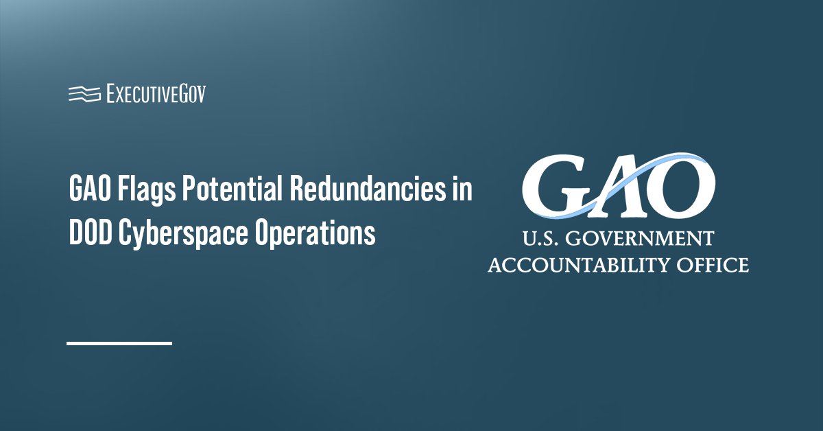 GAO logo. GAO released a report urging the DOD to address overlapping cyberspace operations roles.