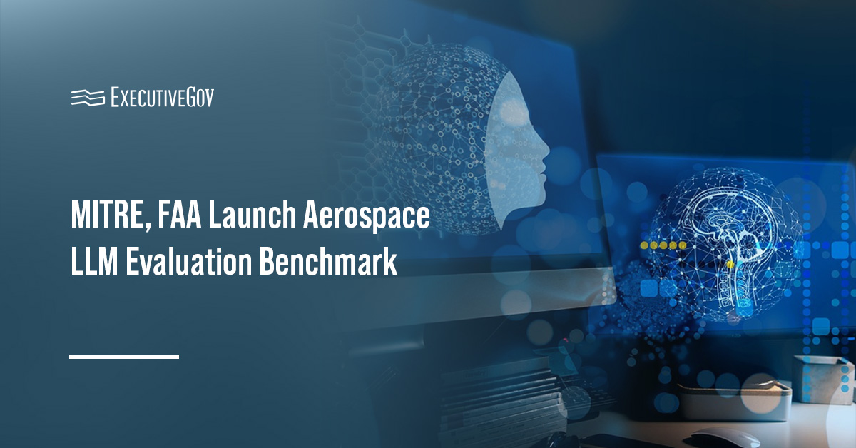 Artificial intelligence. MITRE and the FAA launched the ALUE benchmark to enable the evaluation of LLMs for aerospace tasks.