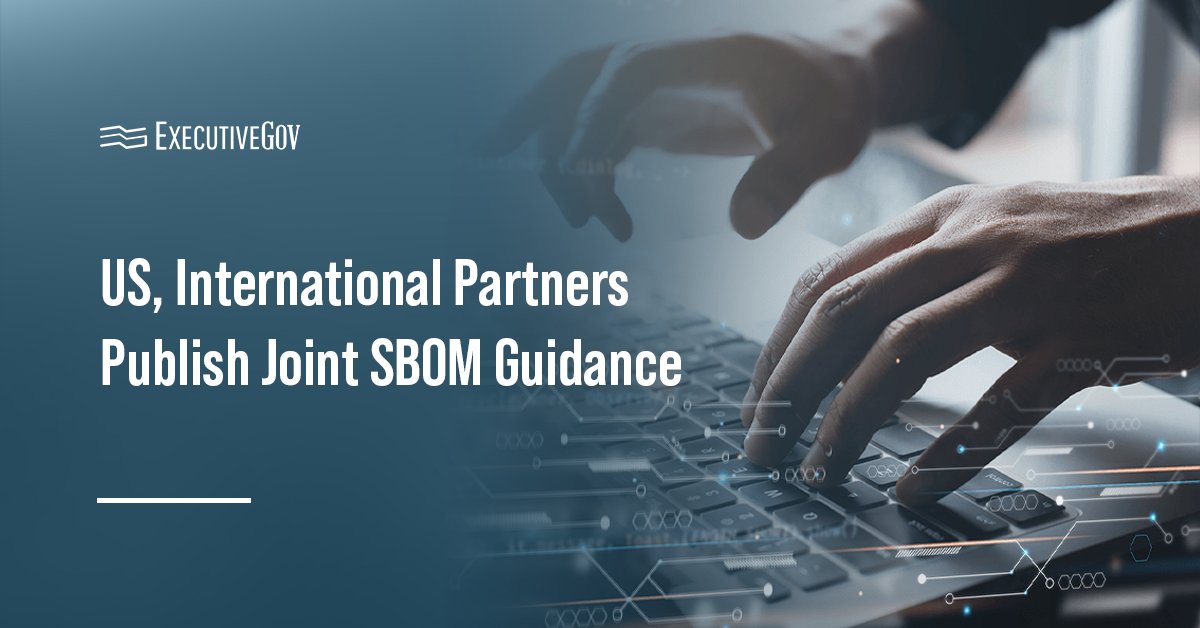 Software development. NSA, CISA and global partners release SBOM guidance to improve software supply chain transparency.