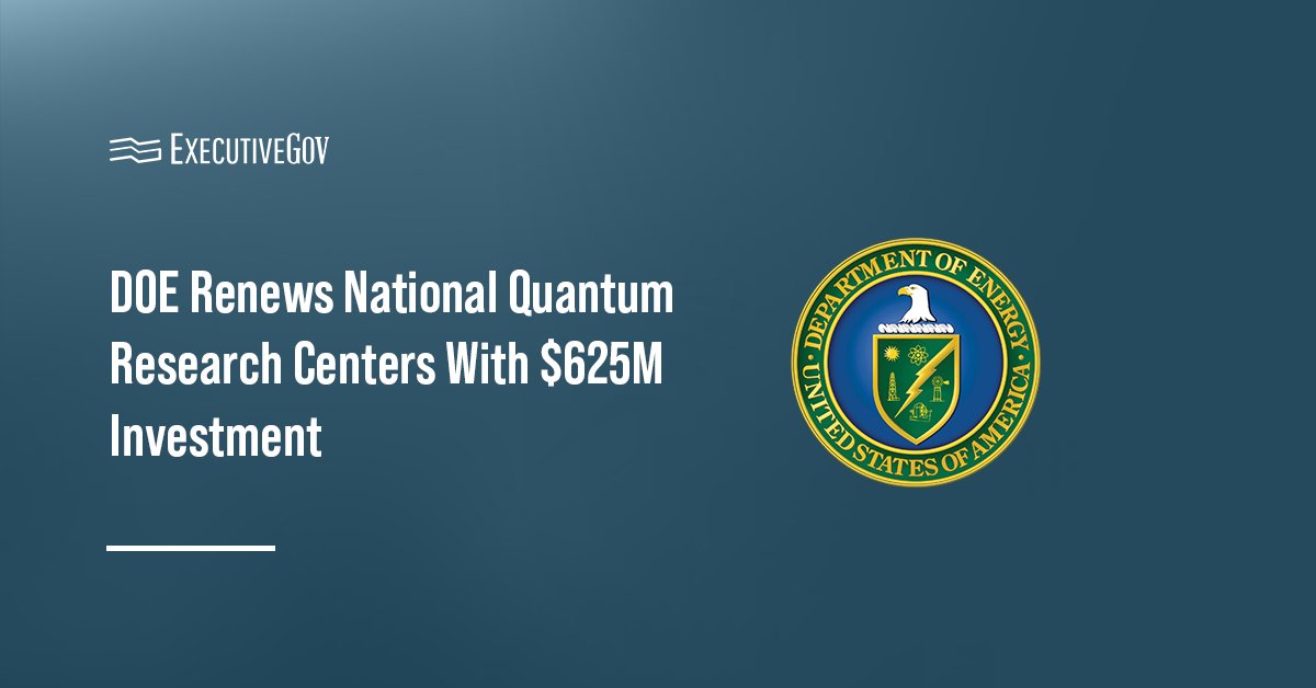 DOE seal. The Department of Energy has renewed five National Quantum Research Centers with a $625 million investment.