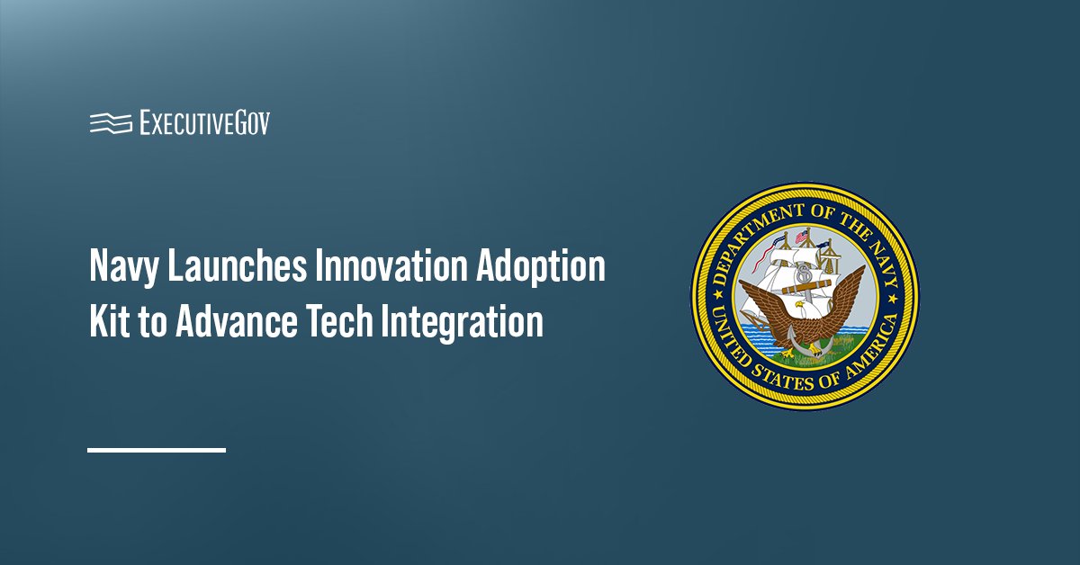 navy-innovation-adoption-kit-tech-integration Department of the Navy seal. DON introduced the Innovation Adoption Kit to help commanders evaluate and scale technologies.