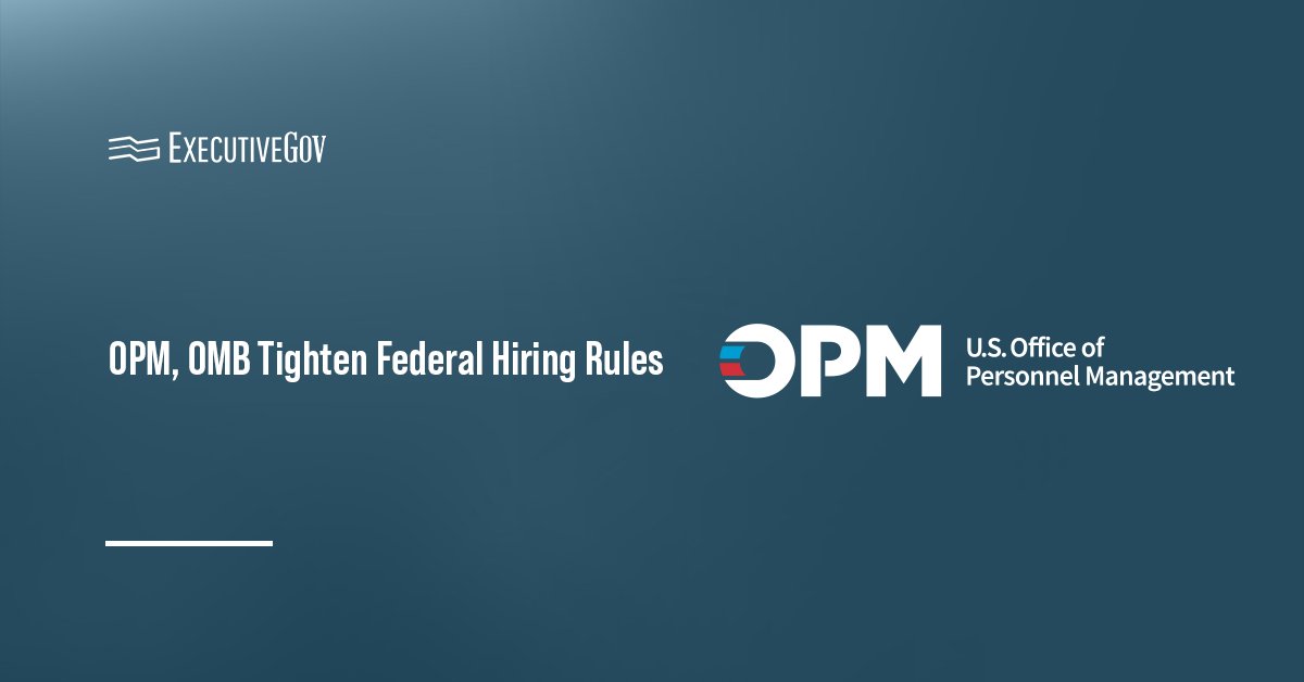 Office of Personnel Management logo. New OPM and OMB rules tighten federal hiring oversight.
