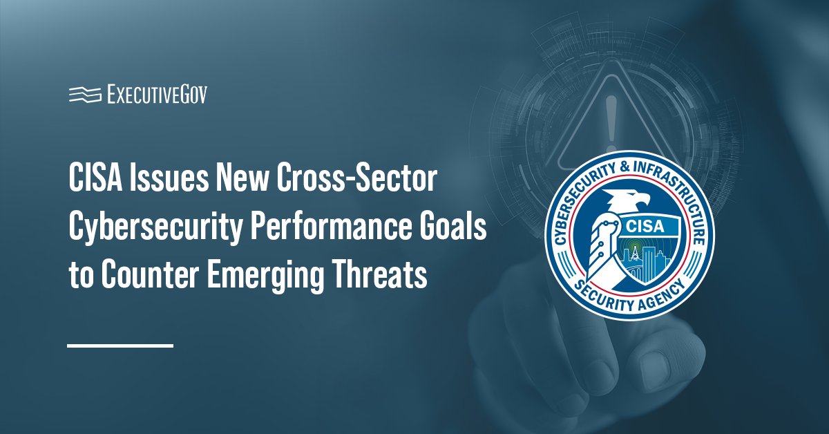 The Cybersecurity and Infrastructure Security Agency's logo. CISA issued its new Cybersecurity Performance Goals guidance