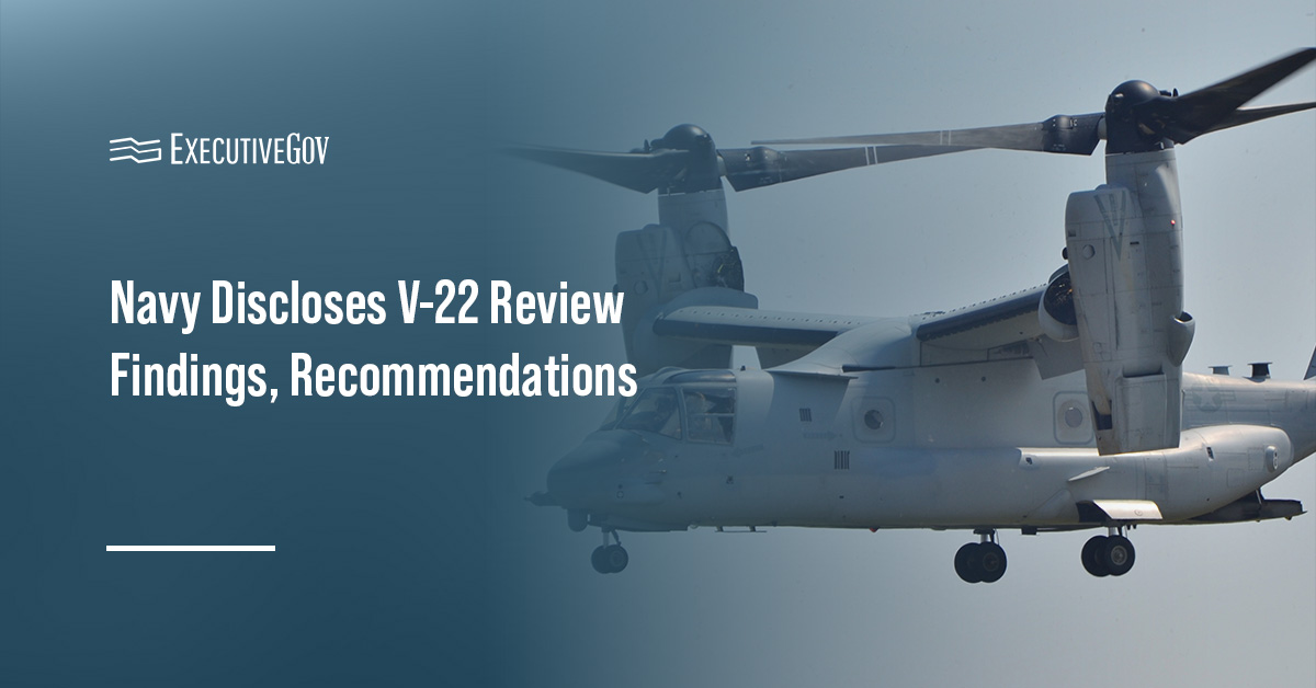 navy-v-22-osprey-comprehensive-review-findings V-22 Osprey aircraft. NAVAIR released the findings of its V-22 Osprey aircraft comprehensive review.