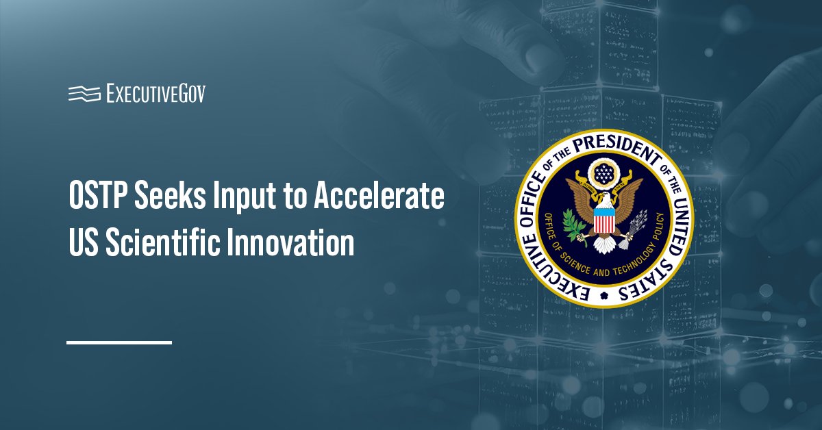 OSTP logo. OSTP is seeking public feedback on federal policies to accelerate scientific innovation.