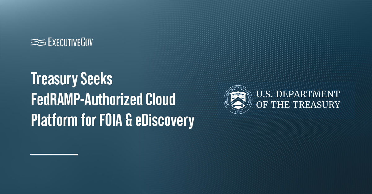 treasury-fedramp-cloud-platform-foia-ediscovery Treasury Department logo. Treasury issued sources sought for cloud platform to support FOIA and eDiscovery requests.