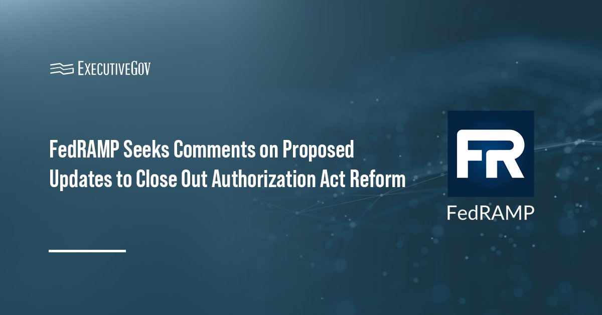 FedRAMP logo. FedRAMP seeks comments on proposed reforms.