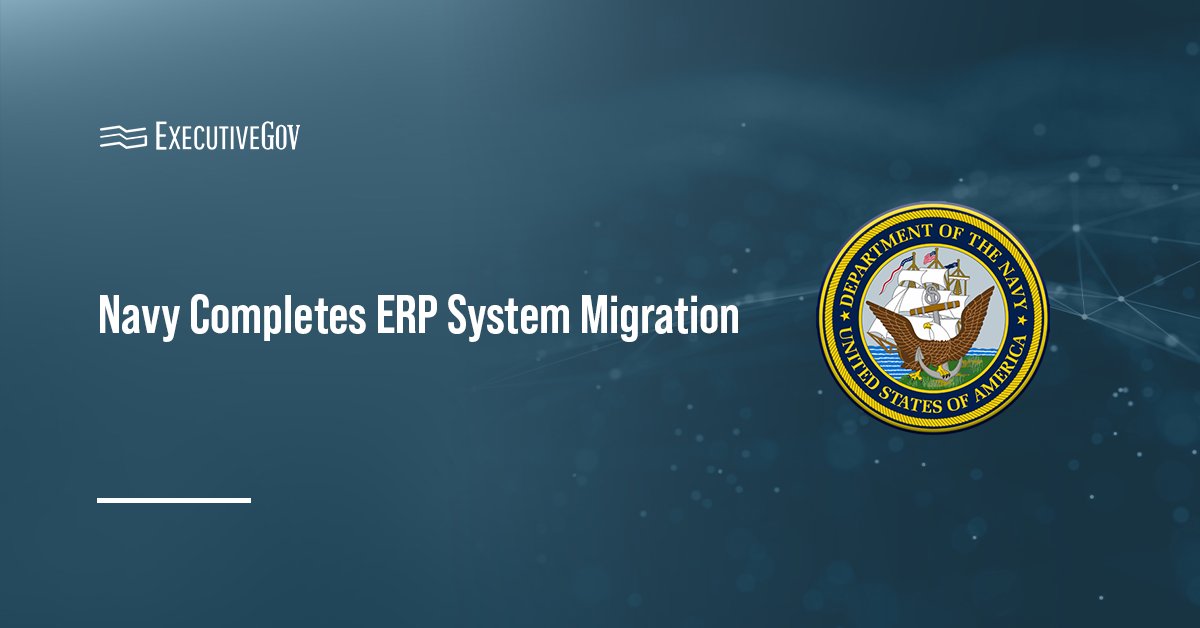 The Department of the Navy seal. DON completed its migration to the Navy Enterprise Resource Planning system.