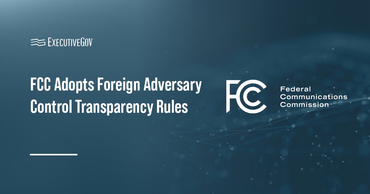 FCC logo. The Federal Communications Commission has adopted new rules for greater foreign adversary control transparency.
