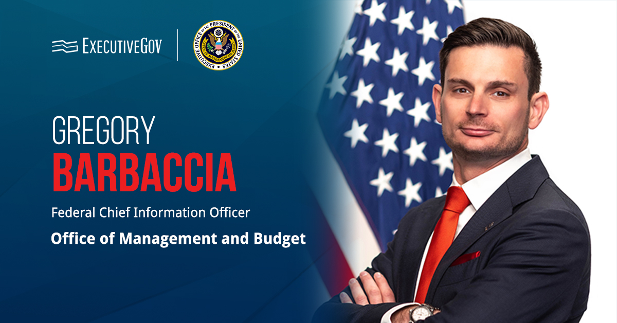Gregory Barbaccia, federal chief information officer. Barbaccia confirmed that OMB is seeking a new deputy federal CIO