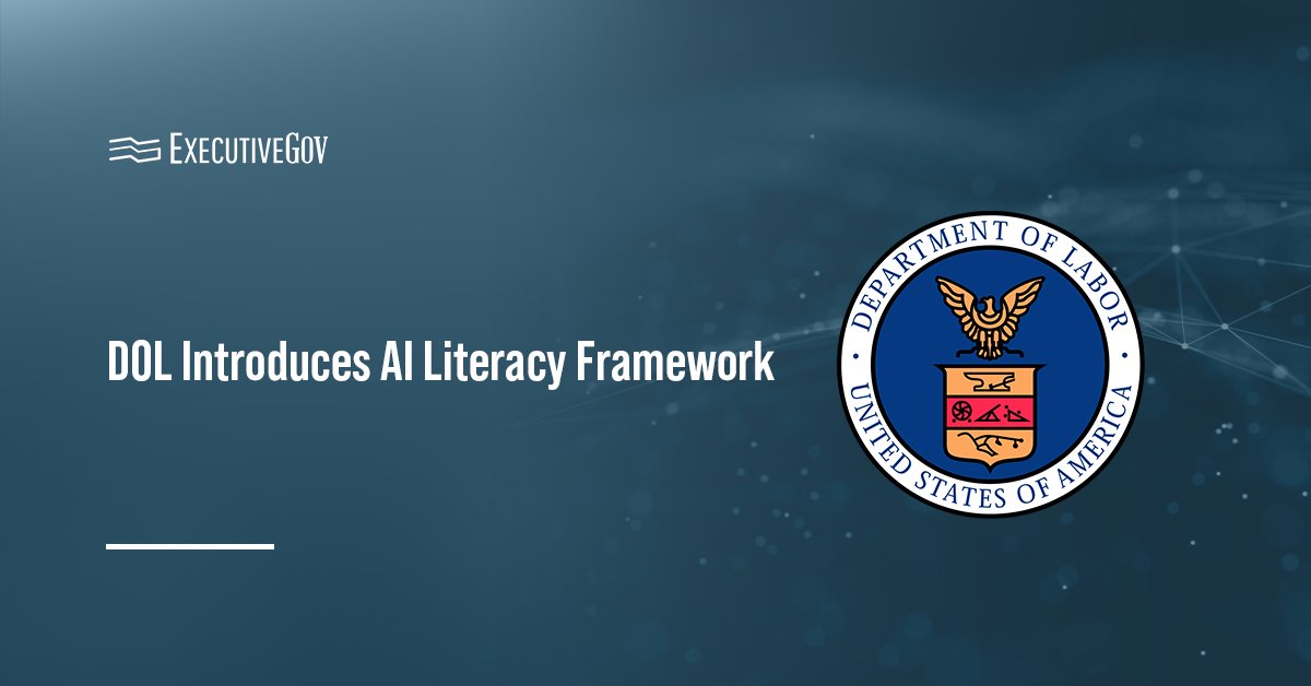 Department of Labor logo. The DOL Employment and Training Administration launched the AI Literacy Framework.