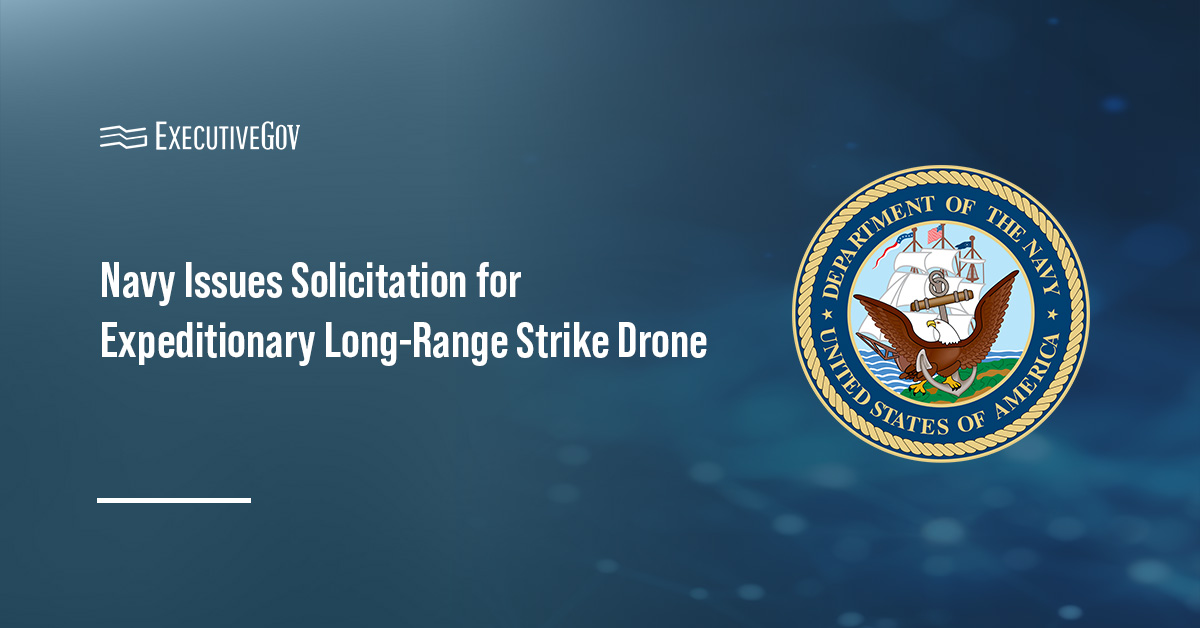 Department of the Navy seal. The Navy issued a solicitation for a drone capable of expeditionary long-range strike missions.