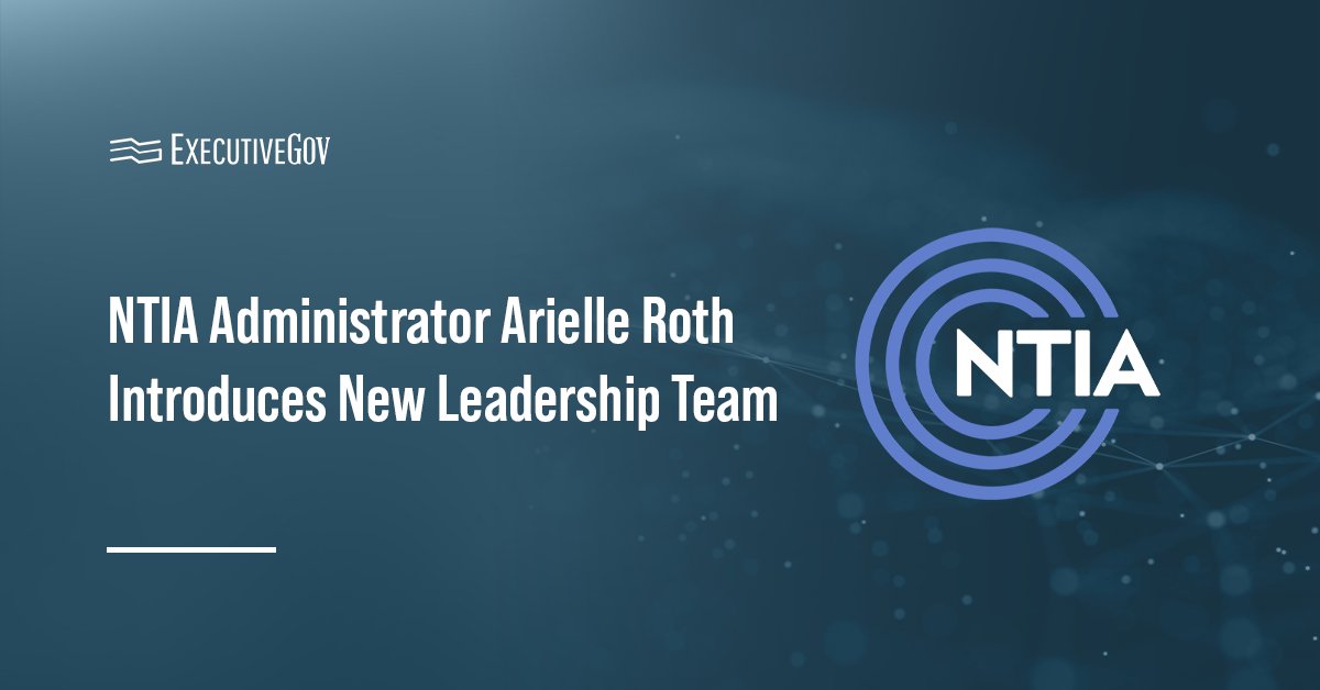 NTIA logo. NTIA Administrator Arielle Roth has named the senior officials who will serve in key roles within the agency.