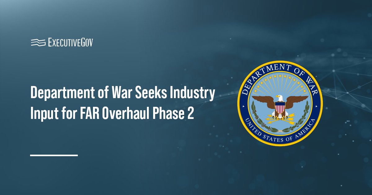 DOW seal. The DOW has requested input on Phase 2 of its Revolutionary Federal Acquisition Regulation Overhaul initiative.
