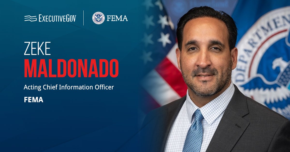 Zeke Maldonado. The former DHS IT operations executive director was appointed as acting CIO at FEMA.