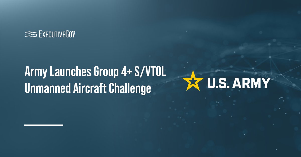 U.S. Army logo. The Army launched the Group 4+ Short/Vertical Takeoff and Landing Challenge to advance UAS modernization.