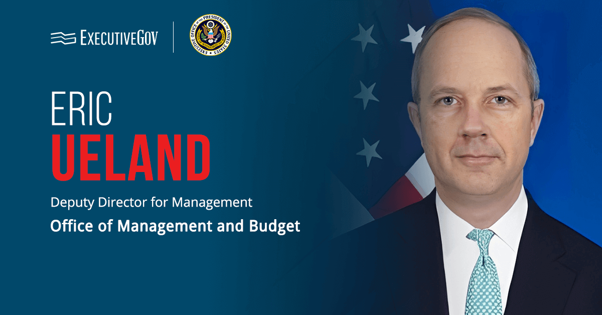 OMB Deputy Director Eric Ueland. OMB has launched the Acquisition Quality Service Management Office.