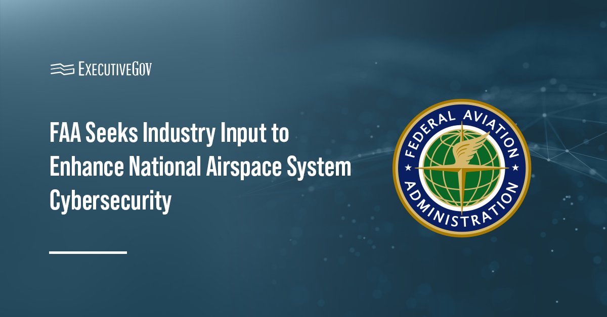 Federal Aviation Administration seal. FAA seekes industry input on the NAS Cyber Information Security and Operations program.