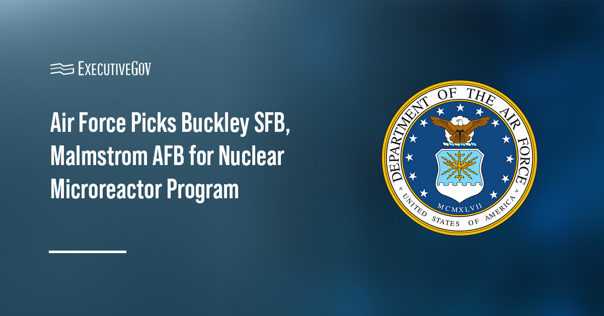 Department of the Air Force logo. DAF announced Buckley SFB and Malmstrom AFB as potential nuclear microreactor sites