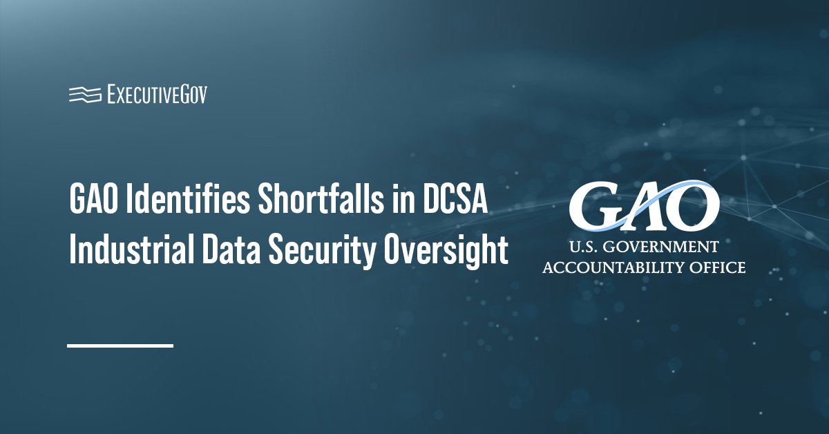 Government Accountability Office logo. GAO issued a report on the Defense Counterintelligence and Security Agency