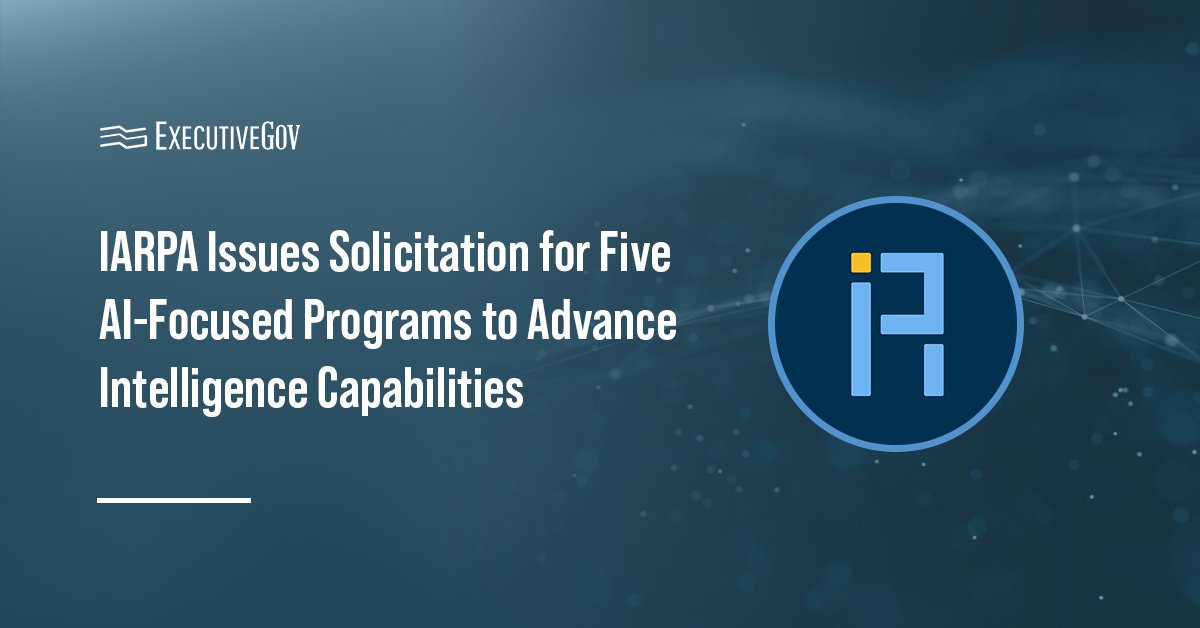 IARPA seal. IARPA has issued a solicitation for five AI-focused research programs.