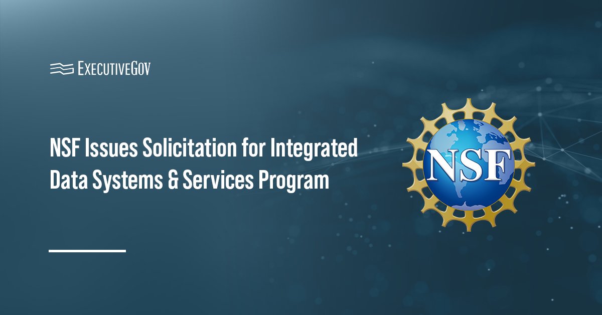 NSF seal. NSF seeks proposals for its Integrated Data Systems and Services program.