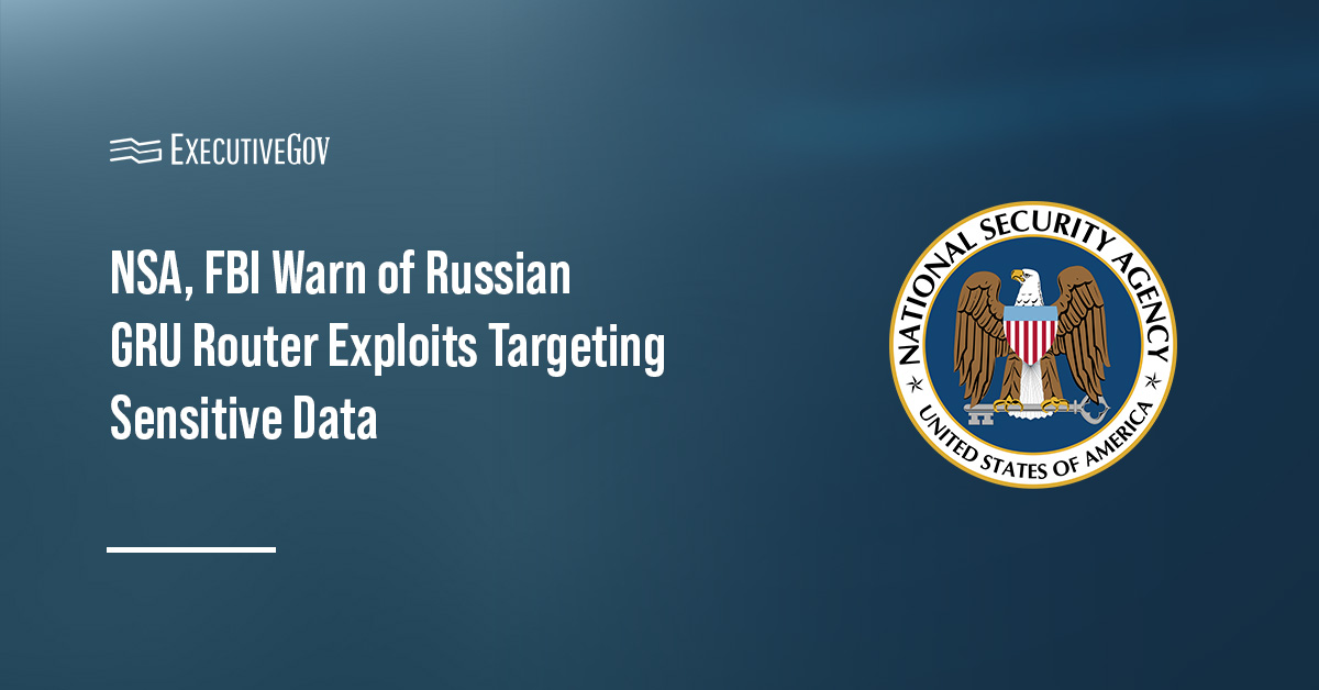 National Security Agency seal. U.S. agencies alerted users to GRU cyber campaign targeting routers.