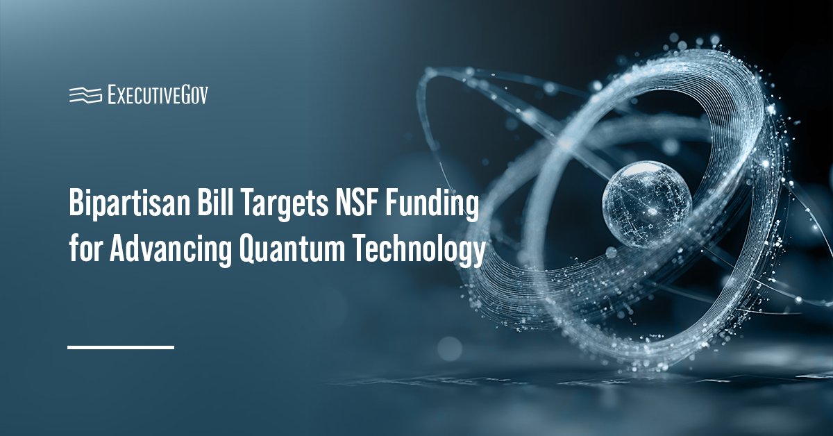 Bipartisan Bill Targets NSF Funding for Advancing Quantum Technology
