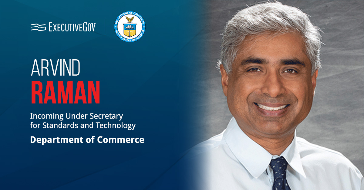 Arvind Raman. The Purdue University dean has been confirmed to lead NIST and serve as under secretary of commerce.