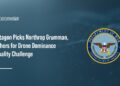 ​DOW seal. The Department of War has announced the five winners of the Drone Dominance Lethality Challenge.