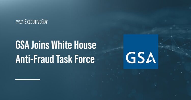 General Services Administration logo. GSA has joined the White House Task Force to Eliminate Fraud.