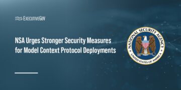 NSA Urges Stronger Security Measures for Model Context Protocol Deployments Executive Gov NSA seal. The National Security Agency has issued a new security guidance for model context protocol use.