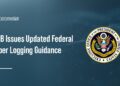 Office of Management and Budget logo. OMB has issued new guidance directing agencies to adopt a risk-based logging framework.