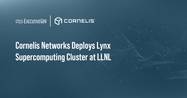 Cornelis Networks Deploys Lynx Supercomputing Cluster at LLNL Executive Gov Cornelis Networks logo. Cornelis has deployed the Lynx supercomputing cluster at Lawrence Livermore National Laboratory.