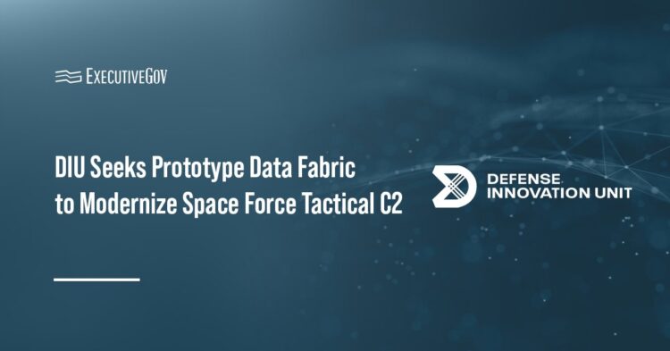 DIU Seeks Prototype Data Fabric to Modernize Space Force Tactical C2 Executive Gov Defense Innovation Unit logo. DIU is seeking prototype data fabric to combine Space Force's ground architecture.