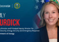 Emily Burdick. Burdick will lead DOE CESER following Alex Fitzsimmons' transition to associate deputy secretary of energy.