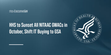 HHS to Sunset All NITAAC GWACs in October, Shift IT Buying to GSA Executive Gov HHS logo. HHS will sunset all NITAAC GWACs on Oct. 29.