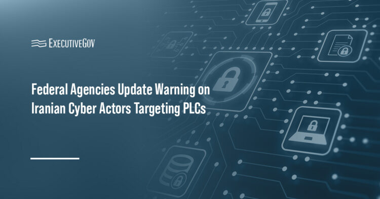 Cybersecurity. CISA and other federal agencies have issued an update to a cyber advisory warning of Iran cyber threat actors.