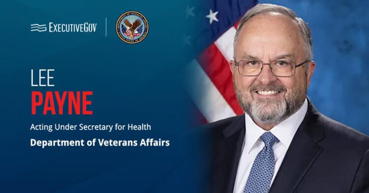 VA Names Lee Payne Acting Under Secretary for Health Executive Gov Lee Payne. The VA deputy under secretary for health has been named the department’s acting under secretary.