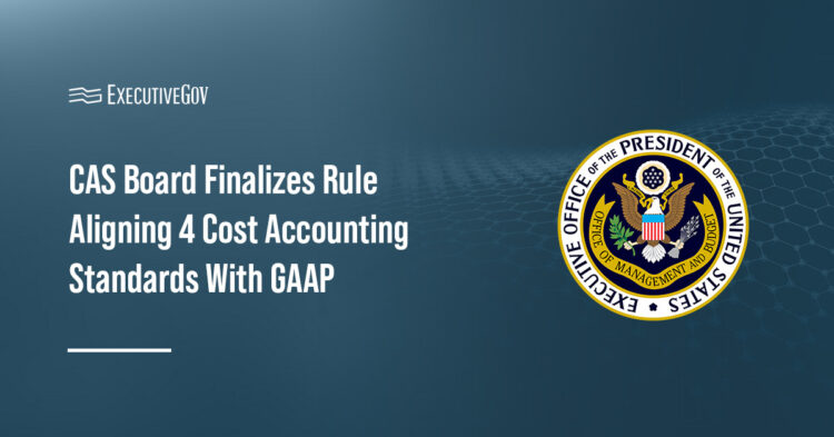 OMB logo. The OMB board said the final rule on four CAS aims to lower barriers for nontraditional contractors.