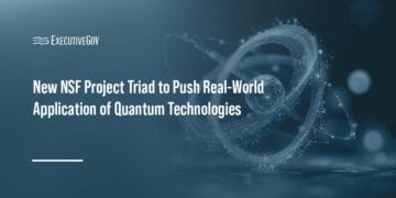New NSF Project Triad to Explore Real-World Application of Quantum Technologies Executive Gov Quantum Technologies. Project Triad is a new three-program quantum initiative from the National Science Foundation.