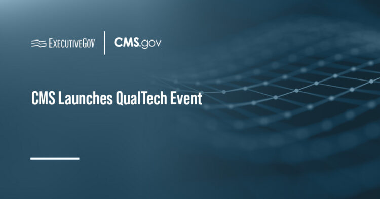 Centers for Medicare & Medicaid Services logo. CMS has launched QualTech, a healthcare quality tech event.